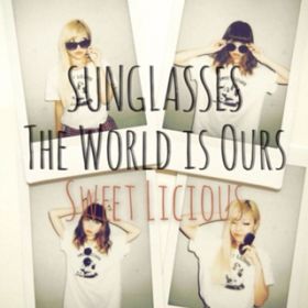 The World is Ours-instrumental- / Sweet Licious