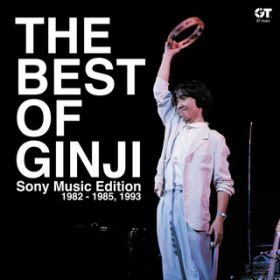 Ao - THE BEST OF GINJI Sony Music Edition 1982-1985, 1993 / ɓ ⎟
