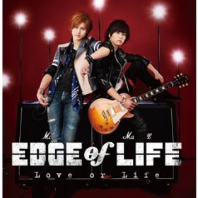 Love or Life(Instrumental) / EDGE of LIFE