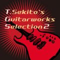 Ao - TDSekitofs Guitarworks Selection 2 / ֌ˍ