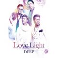 アルバム - Love Light / DEEP