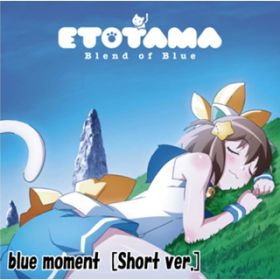 blue moment[Short verD] / \BOB(CV:엜߁A匴₩AbqAFIߎqAD́Ac^AVڐmAVA A˓c߂݁AXؖA{^qAԎ݂)