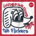 Ao - UNDERGROUND POP / The Flickers