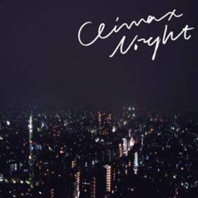 Climax Night (Happy Telephone Remix) / Yogee New Waves