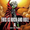 Ao - THIS IS ROCK AND ROLL / ASH DA HERO