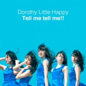 Ao - Tell me tell me!! / Dorothy Little Happy
