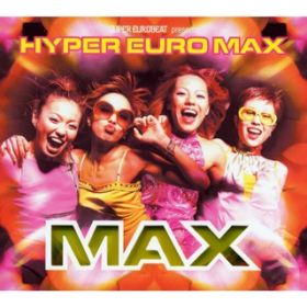 Love is Dreaming(Eurobeat Mix) / MAX