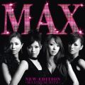 アルバム - NEW EDITION 〜 MAXIMUM HITS 〜 / MAX