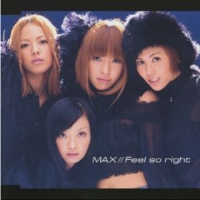 Ao - Feel so right / MAX