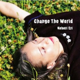 Ao - Change The World / Nobori Eri