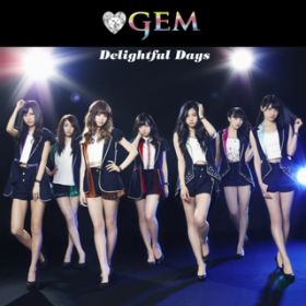 Delightful Days(Instrumental) / GEM