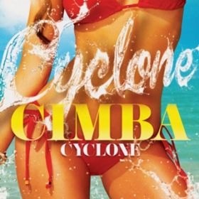 CYCLONE / CIMBA
