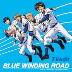 BLUE WINDING ROAD(TV edit) / Z싅y򑺉h(CV:Ǒ)A~J(CV:M)Ats(CV:ԍ]Ď)AېM(CV: )AG(CV:đ)z