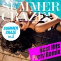 SUMMER CRAZE HITS! VolD2(ŐVqbg Party Remix Best)^