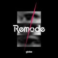 アルバム - Remode 1 / globe