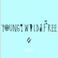 Young&Wild&Free