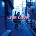 Ao - LIVE LOVE (Live) / ]䕔b
