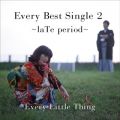 Every Best Single 2 〜laTe period〜