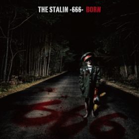 Ao - THE STALIN-666- / BORN