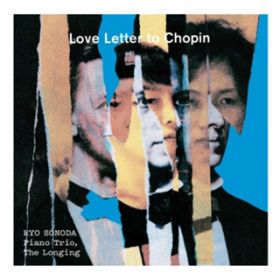 The Beginning of Love `zȂ / RYO SONODA Piano Trio, The Longing