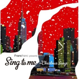 Ao - Francfranc presents Sing to me ` Christmas Songs / VDAD