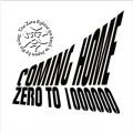 ZERO to 1000000̋/VO - Coming Home