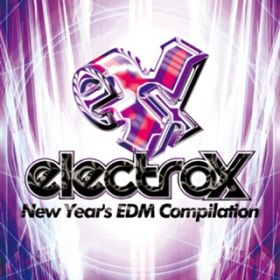 Ao - electrox -New Yearfs EDM Compilation- / VDAD
