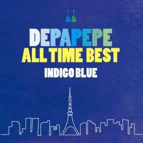Ao - DEPAPEPE ALL TIME BEST`INDIGO BLUE` / DEPAPEPE