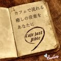 Ao - Cafe Jazz Bible / Moonlight Jazz Blue  JAZZ PARADISE