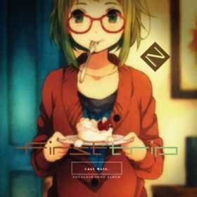 fbhCT[JX (featD GUMI_Ђ) / Last Note.
