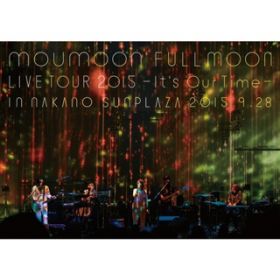 I'm Scarlet(LIVE TOUR 2015`It's Our Time`IN NAKANO SUNPLAZA 2015D9D28) / moumoon