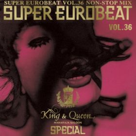 Ao - KING  QUEEN SPECIAL SUPER EUROBEAT VOLD36 NON-STOP MIX / SUPER EUROBEAT (VDAD)