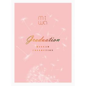 アルバム - miwa ballad collection 〜graduation〜 / miwa