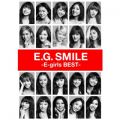 E．G． SMILE -E-girls BEST-