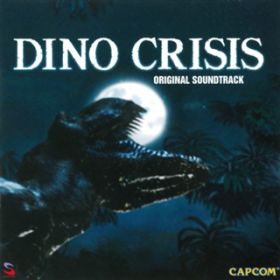 Ao - DINO CRISIS ORIGINAL SOUNDTRACK / Capcom Sound Team