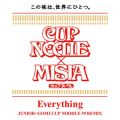 MISIAの曲/シングル - Everything (JUNIOR+GOMI CUP NOODLE 39 REMIX)