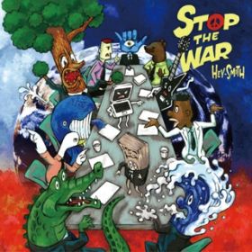 Stop The War / HEY-SMITH
