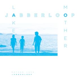 Ao - MotherLake / JABBERLOOP