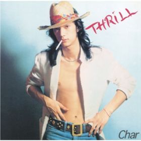 THRILL / Char