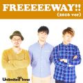 Unlimited tone̋/VO - FREEEEEWAY!!(2016 ver)
