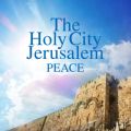 PEACE̋/VO - The Holy City Jerusalem