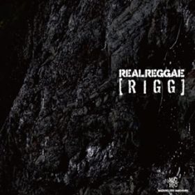 アルバム - RIGG / REAL REGGAE