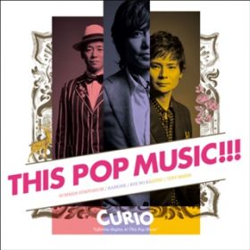 Ao - THIS POP MUSIC!!! / CURIO