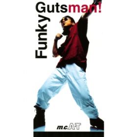 Funky Gutsman! / m.c.AET