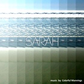 Sarah -Nu Disco Remix- / Colorful Mannings
