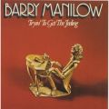 Ao - Tryin' to Get the Feeling / Barry Manilow