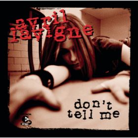 Don't Tell Me (Live Acoustic Version) / Avril Lavigne