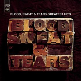 Ao - Greatest Hits / Blood, Sweat  Tears