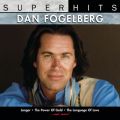 Ao - Super Hits / DAN FOGELBERG
