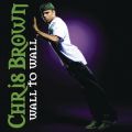 Ao - Wall To Wall / Chris Brown